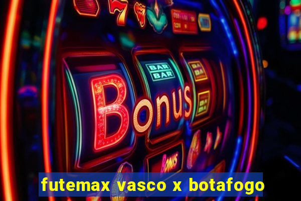 futemax vasco x botafogo